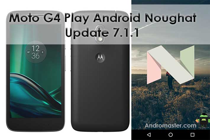 Moto G4 Play Users Finally got Android 7.1.1 Nougat in India